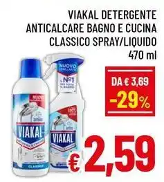 A&O Viakal detergente anticalcare bagno e cucina classico spray/liquido offerta