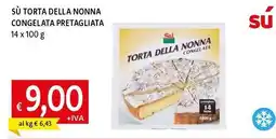 Famila Superstore Sù torta della nonna congelata pretagliata offerta