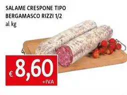 Famila Superstore Salame crespone tipo bergamasco rizzi 1/2 offerta