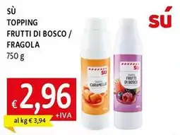 Famila Superstore Sù topping frutti di bosco / fragola offerta