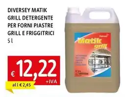Famila Superstore Diversey matik grill detergente per forni piastre grill e friggitrici offerta