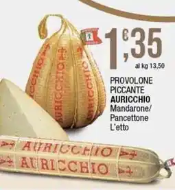 Sidis Provolone piccante auricchio mandarone/ pancettone offerta
