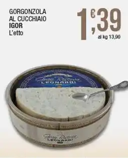Sidis Gorgonzola al cucchiaio IGOR offerta