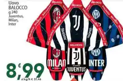 Sidis Uovo BALOCCO Juventus, Milan, Inter offerta