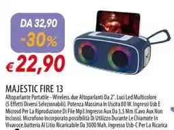 Galassia Majestic fire 13 offerta