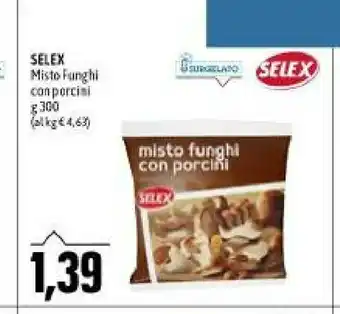 Emi Supermercati Selex misto funghi con porcini offerta