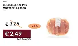 Prezzemolo e Vitale Le eccellenze p&v mortadella offerta