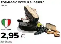 Tigre Formaggio occelli al barolo offerta