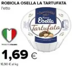 Tigre Robiola osella la tartufata offerta