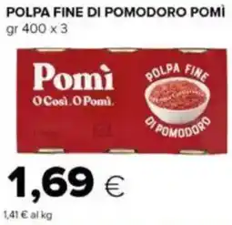 Tigre Polpa fine di pomodoro POMÌ offerta