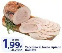 Sigma Tacchino al forno ripieno Kometa offerta