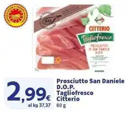 Sigma Prosciutto San Daniele D.O.P. Tagliofresco Citterio offerta