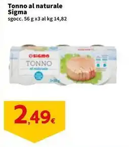 Sigma Tonno al naturale Sigma offerta