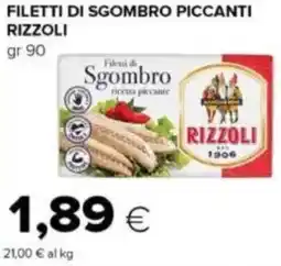 Tigre Filetti di sgombro piccanti RIZZOLI offerta