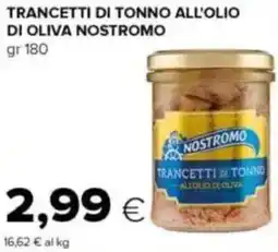 Tigre Trancetti di tonno all'olio di oliva NOSTROMO offerta