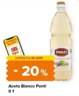 Tigre Aceto Bianco Ponti offerta