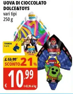Tigros Uova di cioccolato DOLCE&TOYS offerta
