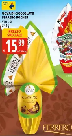 Tigros Uova di cioccolato FERRERO ROCHER offerta