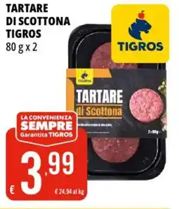 Tigros Tartare di scottona TIGROS offerta