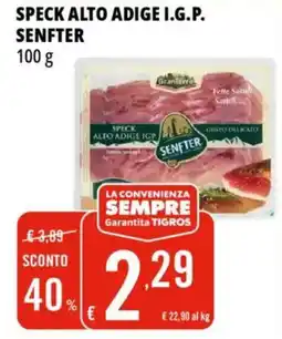 Tigros Speck alto adige I.G.P. SENFTER offerta