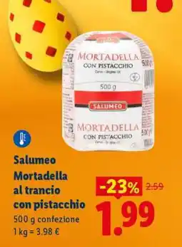 Lidl Salumeo Mortadella al trancio con pistacchio offerta