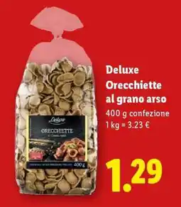 Lidl Deluxe Orecchiette al grano arso offerta