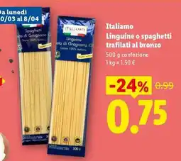 Lidl Italiamo Linguine o spaghetti trafilati al bronzo offerta