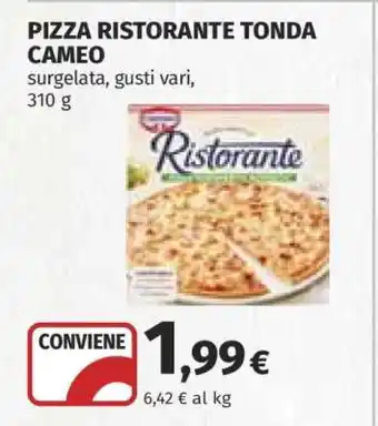 Coop Pizza Ristorante Tonda Cameo offerta