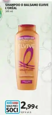 Coop Shampoo o Balsamo Elvive L'Oréal offerta