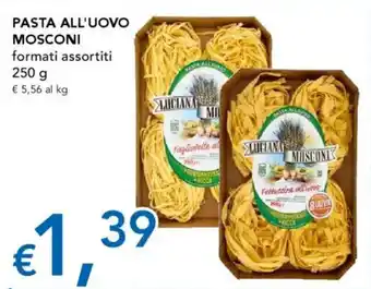 Migross Supermercati e Market Pasta all'uovo MOSCONI offerta
