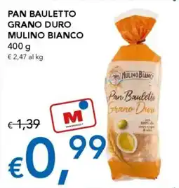 Migross Supermercati e Market Pan bauletto grano duro MULINO BIANCO offerta