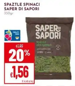Pan Spaztle spinaci SAPER DI SAPORI offerta