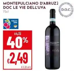 Pan Montepulciano d'abruzz doc LE VIE DELL'UVA offerta