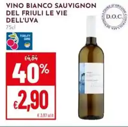 Pan Vino bianco sauvignon del friuli LE VIE DELL'UVA offerta