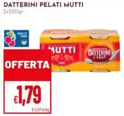 Pan Datterini pelati MUTTI offerta
