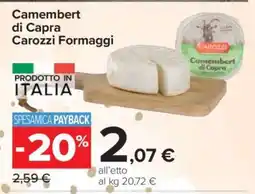 Carrefour Camembert di Capra Carozzi Formaggi offerta