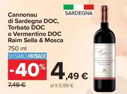Carrefour Cannonau di Sardegna DOC, Torbato DOC o Vermentino DOC Raim Sella & Mosca offerta