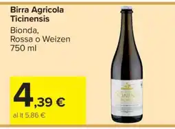 Carrefour Birra Agricola Ticinesis offerta