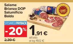 Carrefour Salame Brianza DOP Salumificio Baldo offerta
