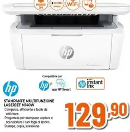 Expert hp STAMPANTE MULTIFUNZIONE LASERJET M140W offerta