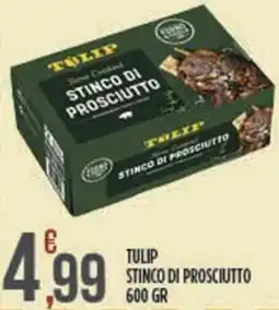 Euroesse Tulip stinco di prosciutto offerta