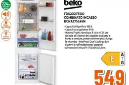 Expert beko FRIGORIFERO COMBINATO INCASSO BCNA275E4SN offerta