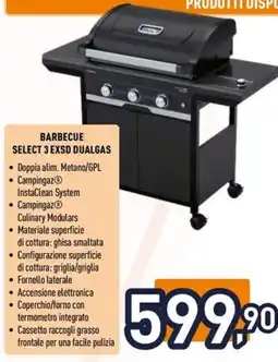 Unieuro Campingaz barbecue select 3 exsd dualgas offerta