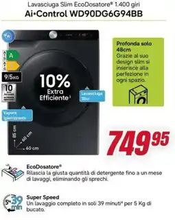 Trony SAMSUNG Lavasciuga Slim EcoDosatore 1.400 giri Ai Control WD90DG6G94BB offerta