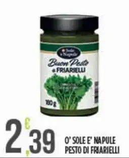 Euroesse O'sole e' napule pesto di friarielli offerta