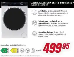 Trony HAIER LAVASCIUGA SLIM I-PRO SERIE 7 HWD80-B14979-IT offerta