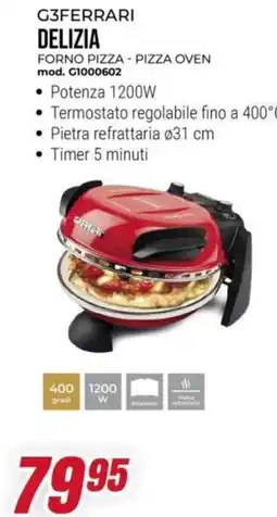 Trony G3FERRARI DELIZIA FORNO PIZZA - PIZZA OVEN mod. G1000602 offerta