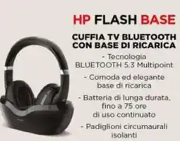 Trony Hp flash base cuffia tv bluetooth con base di ricarica offerta
