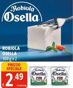 Tigros Robiola OSELLA offerta
