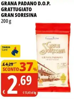 Tigros Grana padano d.o.p. grattugiato GRAN SORESINA offerta